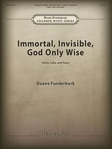 Immortal, Invisible, God Only Wise Violin, Cello and Piano cover